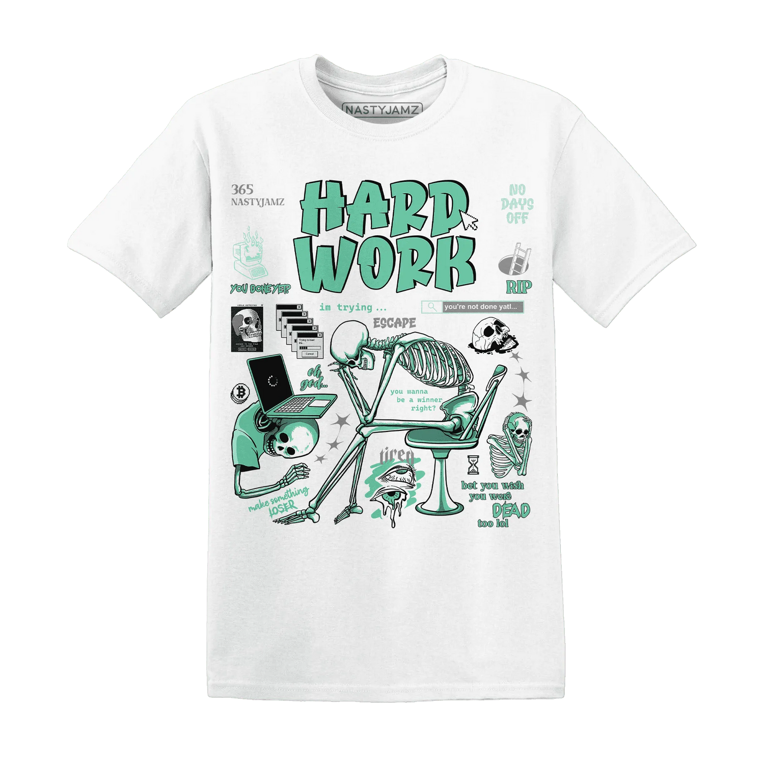 High-OG-Green-Glow-1s-NastyJamz-T-Shirt-Match-Hard-Work