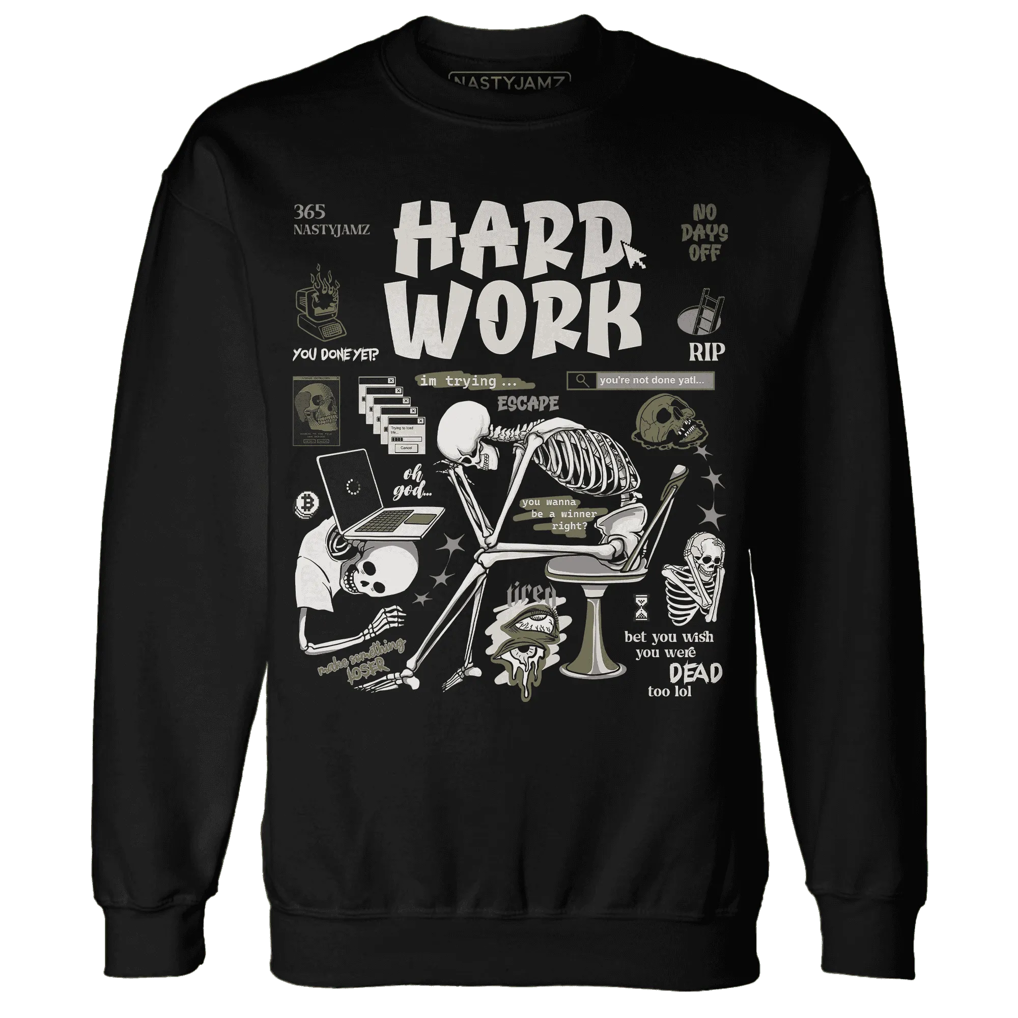 NastyJamz-Medium-Olive-1s-Sweatshirt-Match-Hard-Work