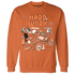 AM-TW-White-Orange-NastyJamz-Sweatshirt-Match-Hard-Work