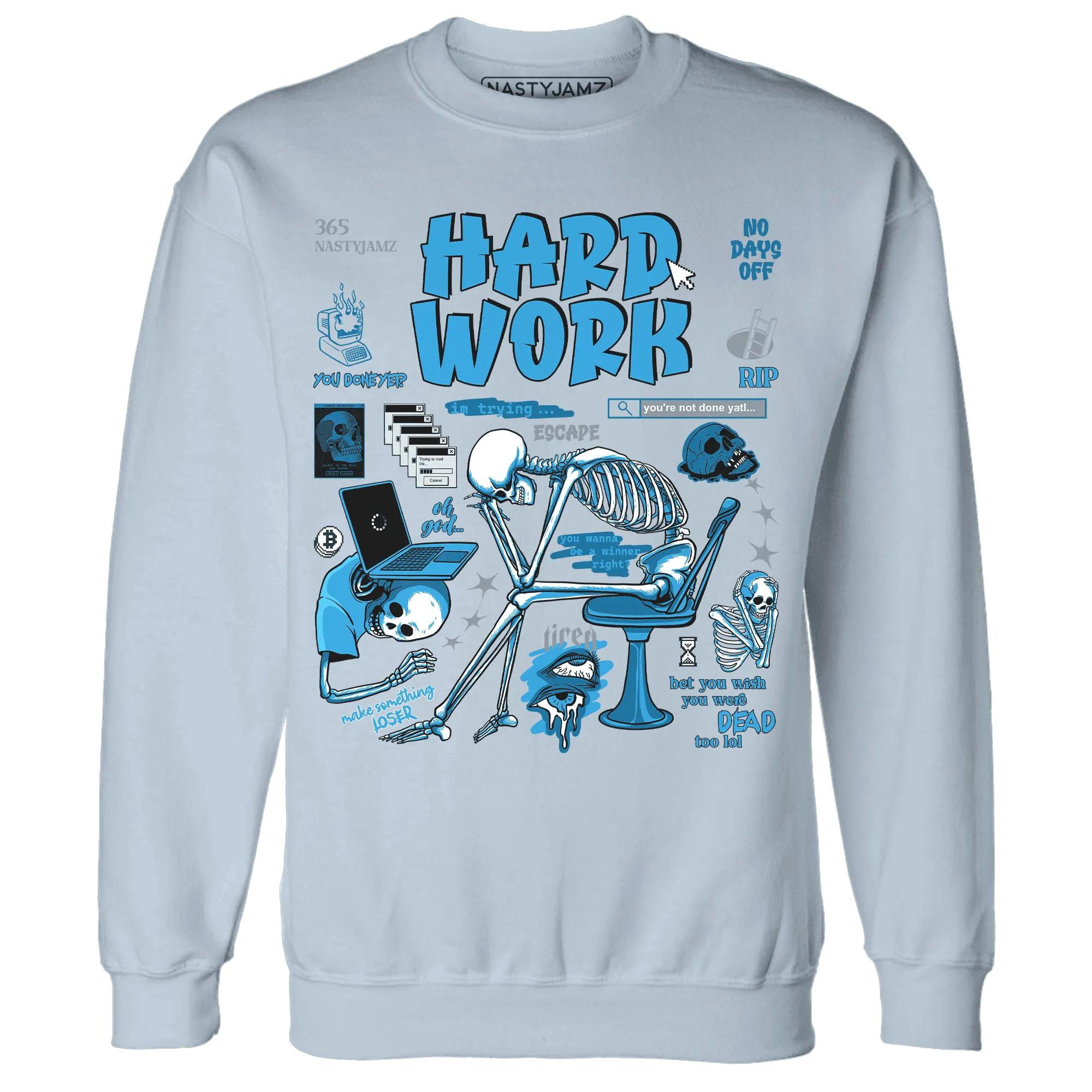 NastyJamz-Powder-Blue-9s-Sweatshirt-Match-Hard-Work