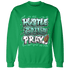 High OG Green Glow 1s Sweatshirt Match Hustle Grind Pray - NastyJamz