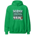 High OG Green Glow 1s Hoodie Match Hustle Grind Pray - NastyJamz
