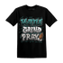 Oxidized Green 4s T Shirt Match Hustle Grind Pray - NastyJamz