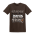 Dunk Low Baroque Brown T Shirt Match Hustle Grind Pray - NastyJamz