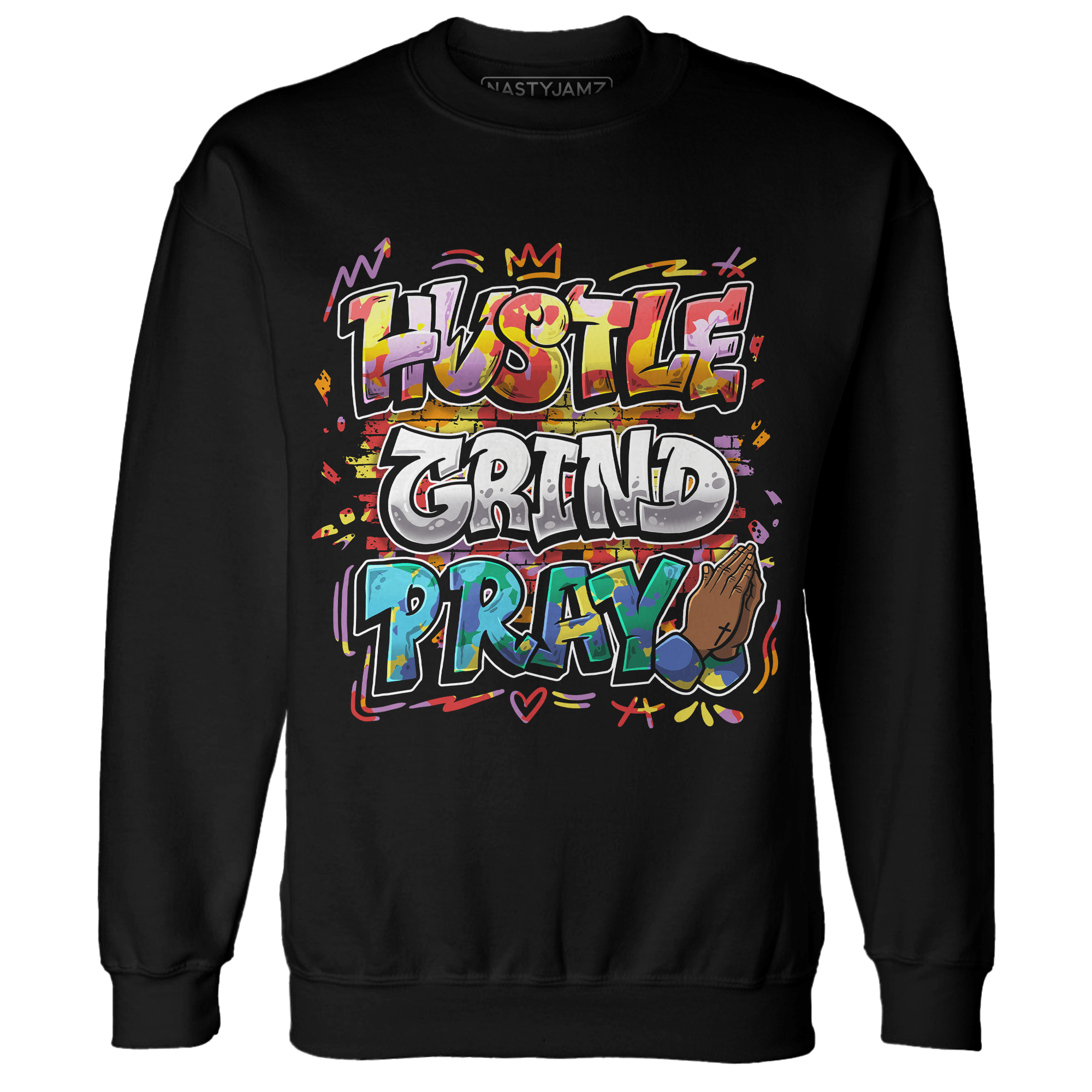 Mid GS Six Championships 1s Sweatshirt Match Hustle Grind Pray - NastyJamz