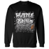 Retro High OG Black White 1s Sweatshirt Match Hustle Grind Pray - NastyJamz