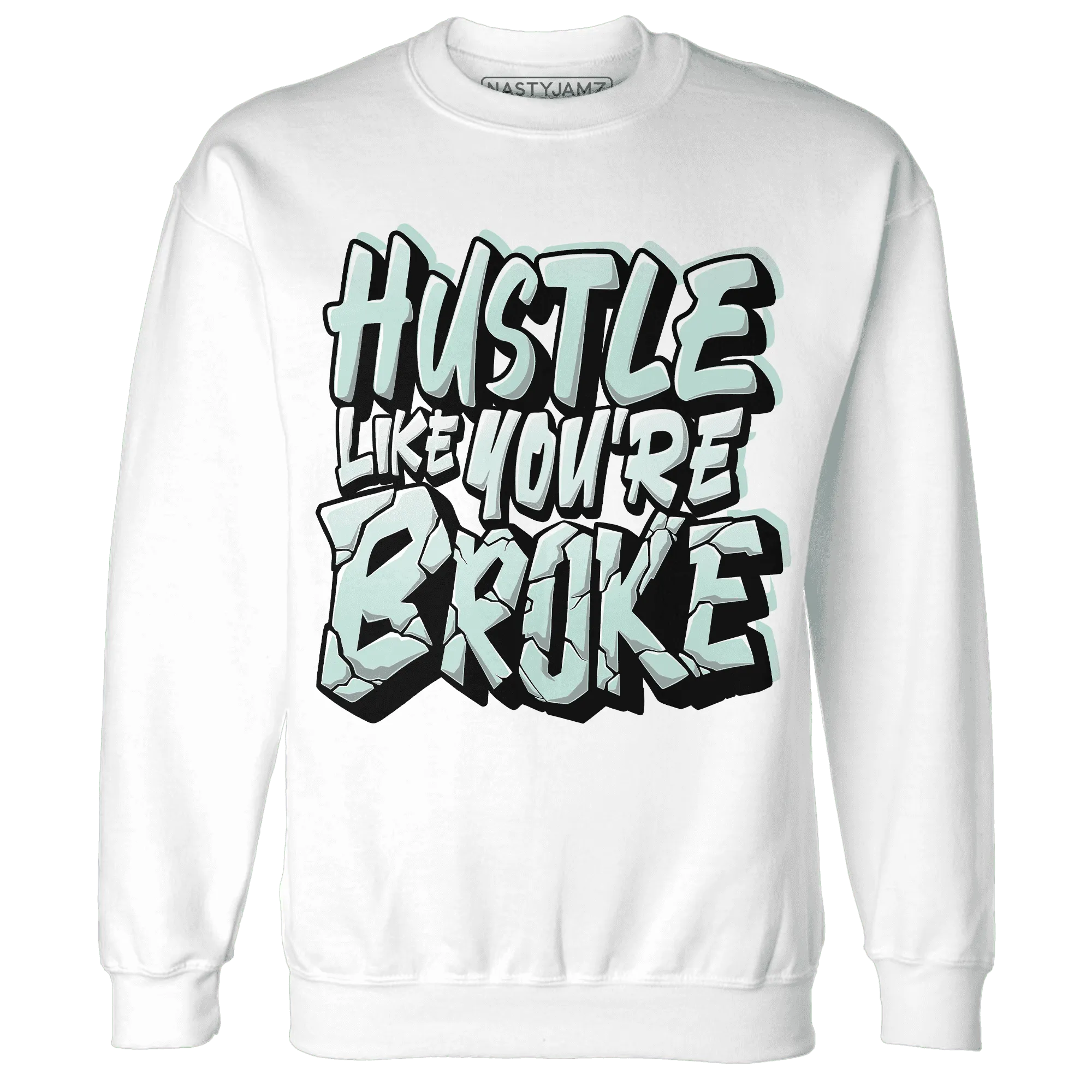 NastyJamz-AF-1-Low-Jade-Ice-White-Sweatshirt-Match-Hustle-Like-Broke