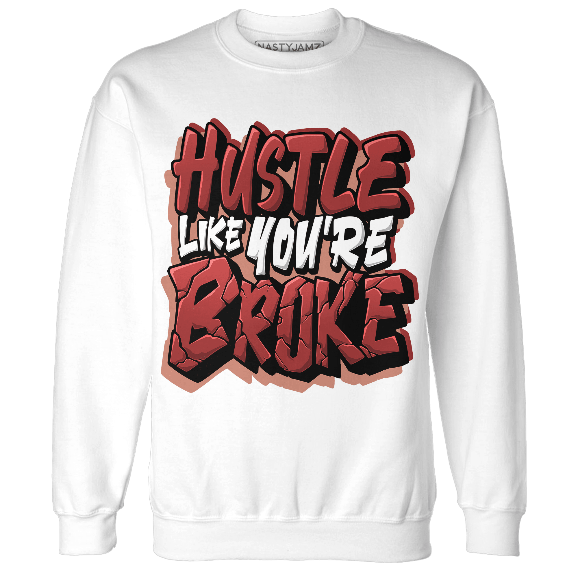 Dune Red 13s Sweatshirt Match Hustle Like Broke - NastyJamz