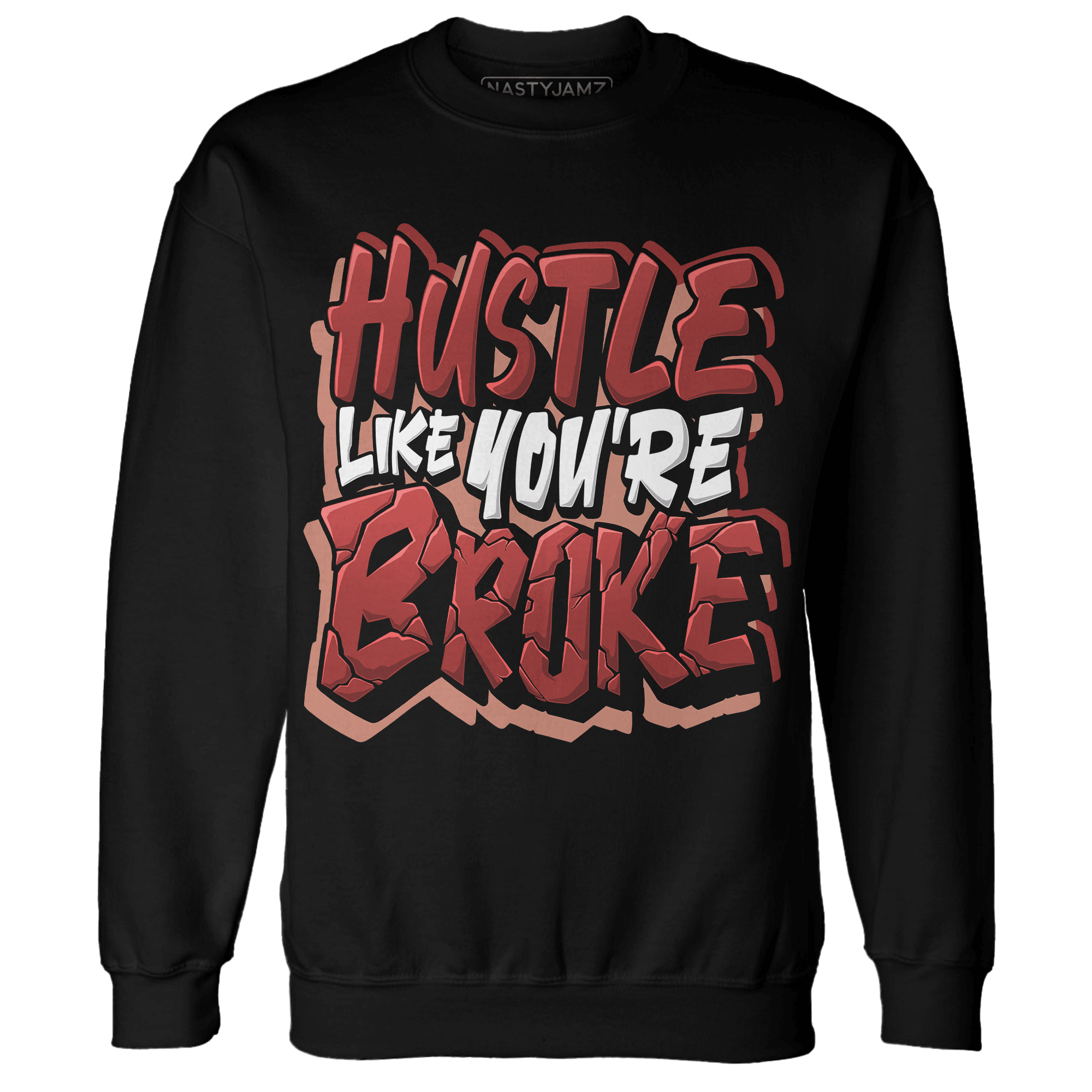 Dune Red 13s Sweatshirt Match Hustle Like Broke - NastyJamz