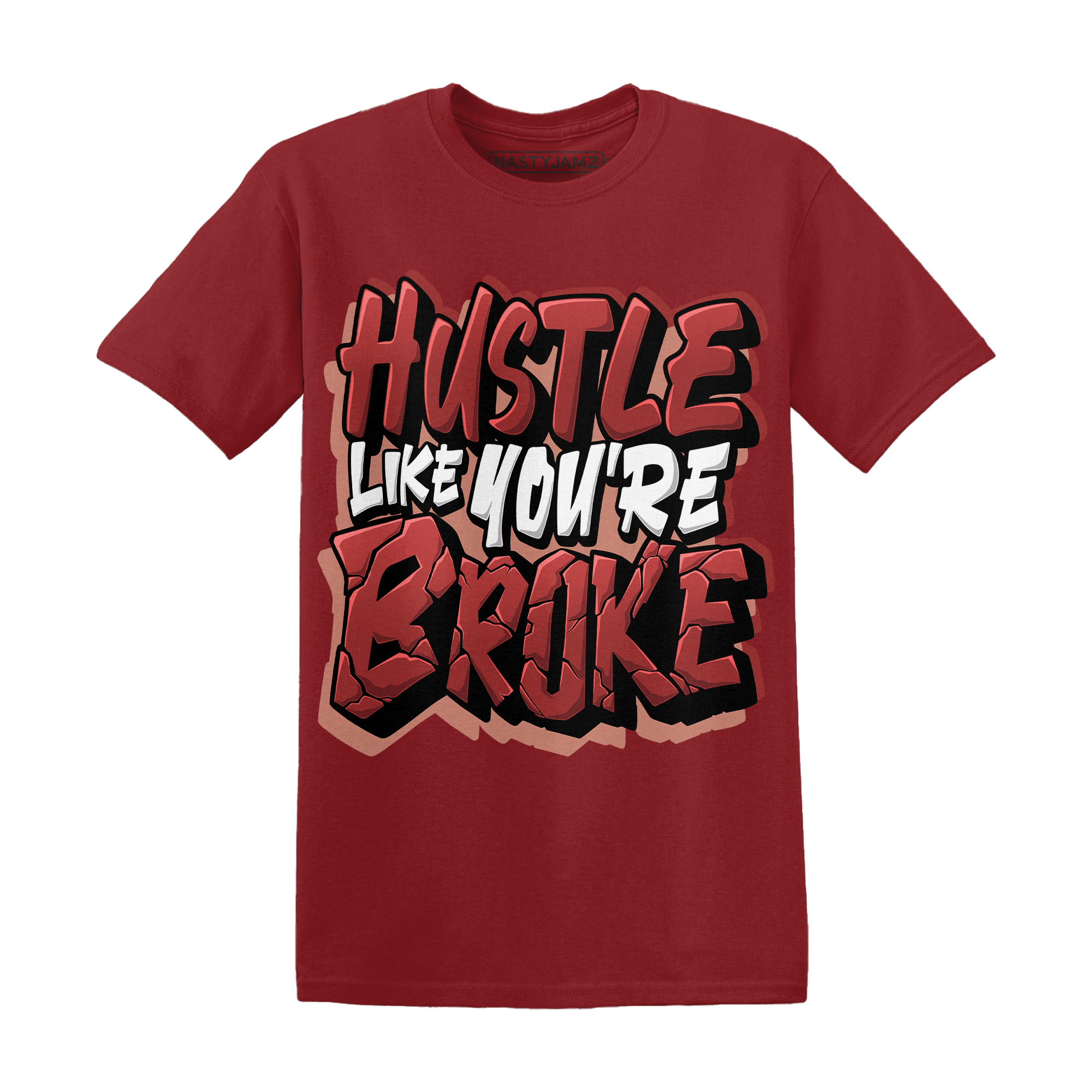 Dune Red 13s T Shirt Match Hustle Like Broke - NastyJamz
