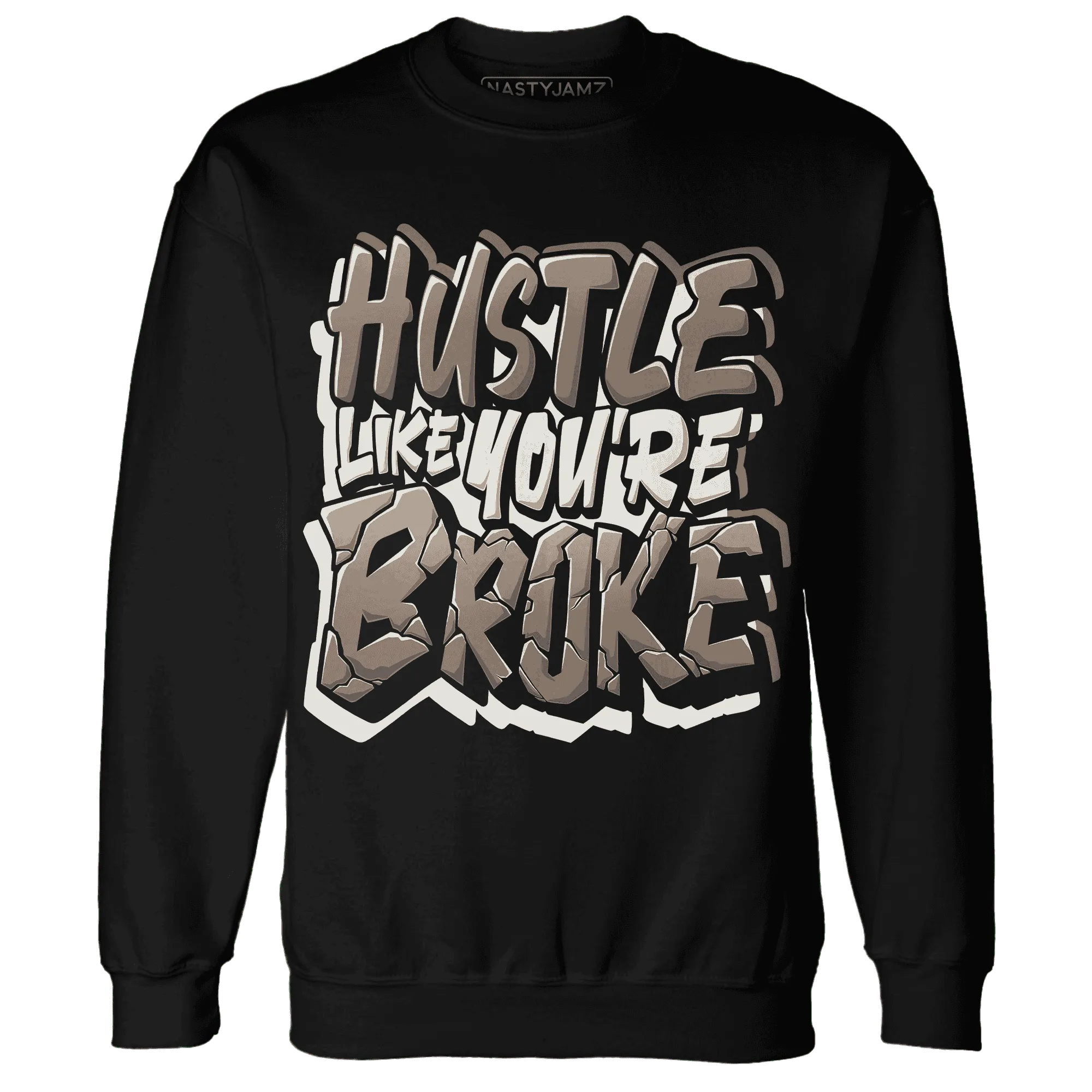 NastyJamz-Low-Mocha-1s-Sweatshirt-Match-Hustle-Like-Broke
