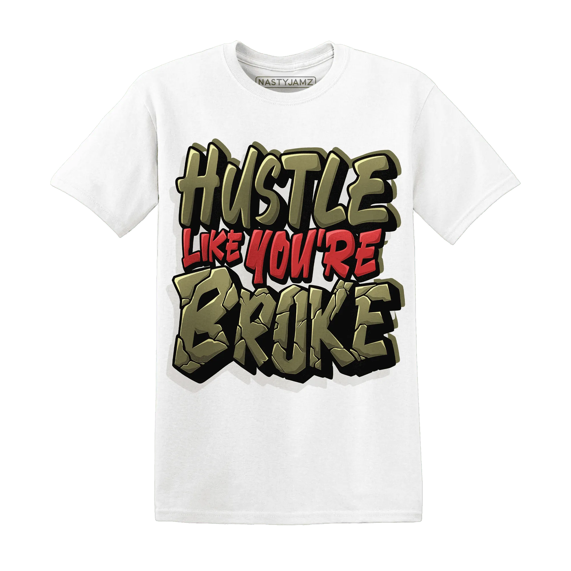 NastyJamz-Medium-Olive-1s-T-Shirt-Match-Hustle-Like-Broke
