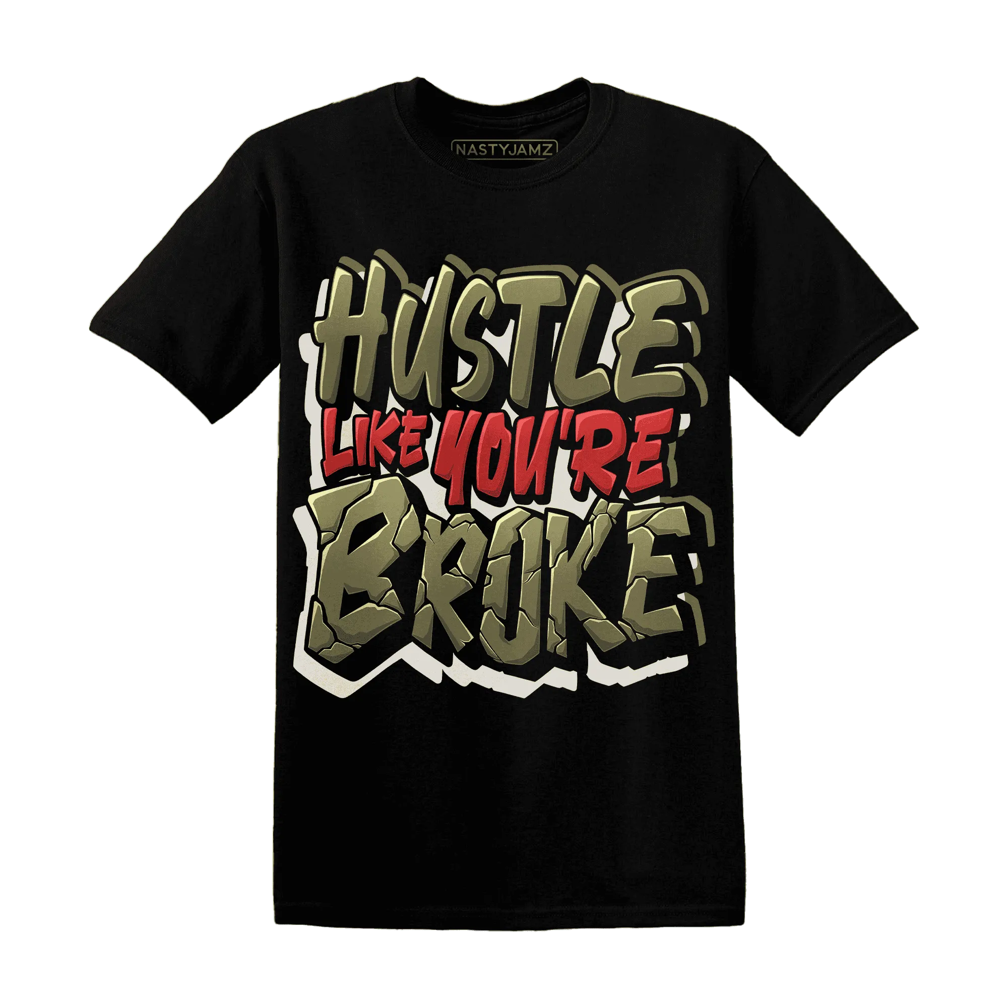 NastyJamz-Medium-Olive-1s-T-Shirt-Match-Hustle-Like-Broke