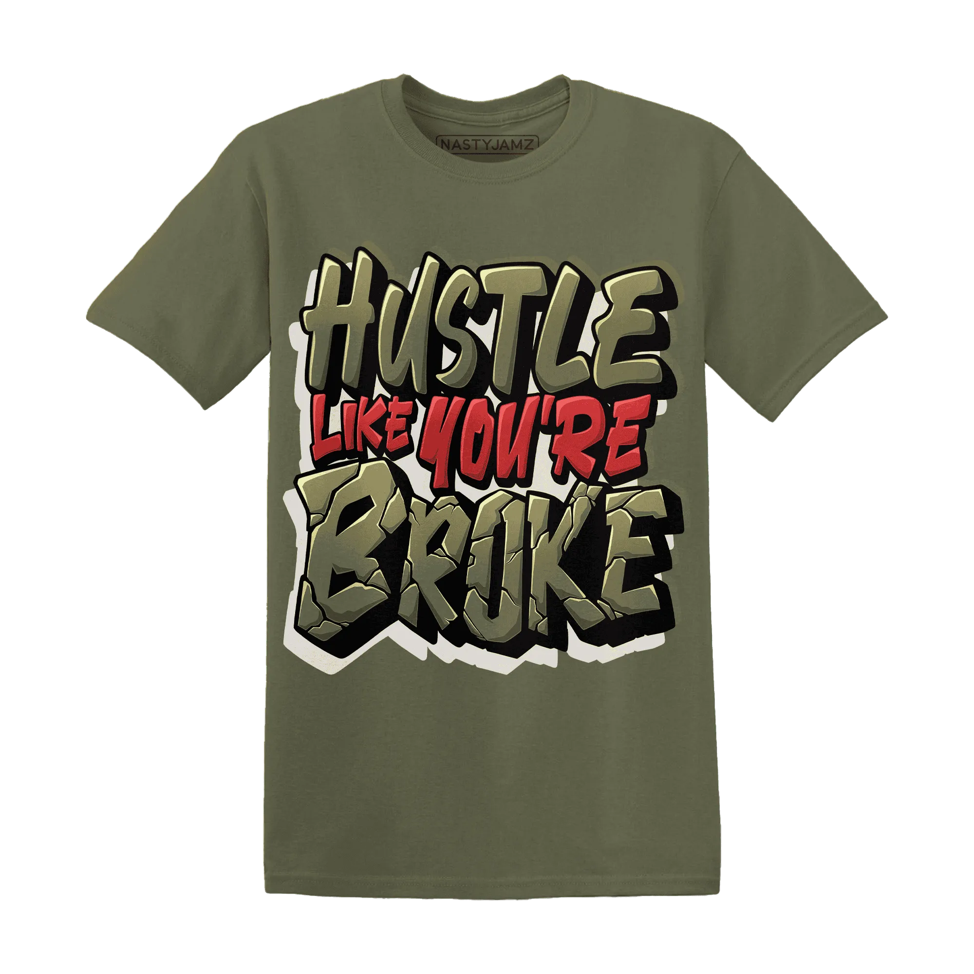 NastyJamz-Medium-Olive-1s-T-Shirt-Match-Hustle-Like-Broke