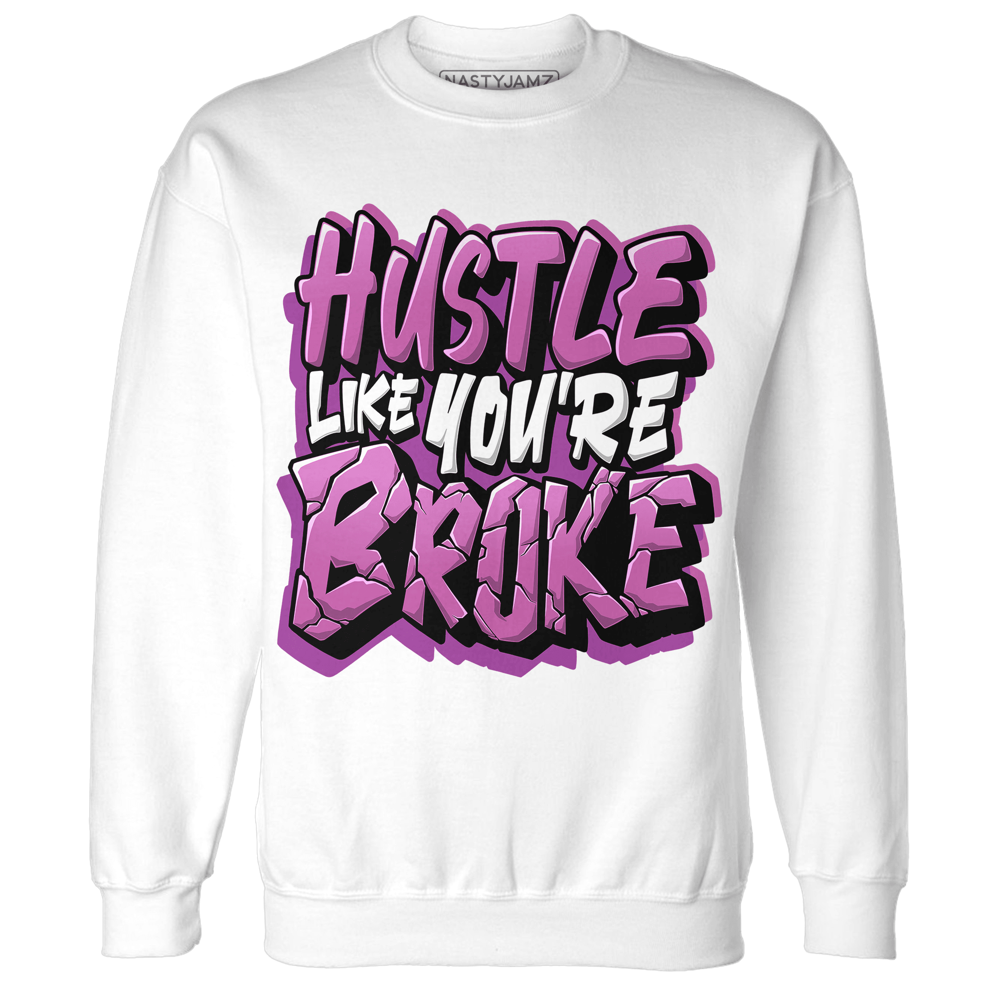 GS Hyper Violet 4s Sweatshirt Match Hustle Like Broke - NastyJamz
