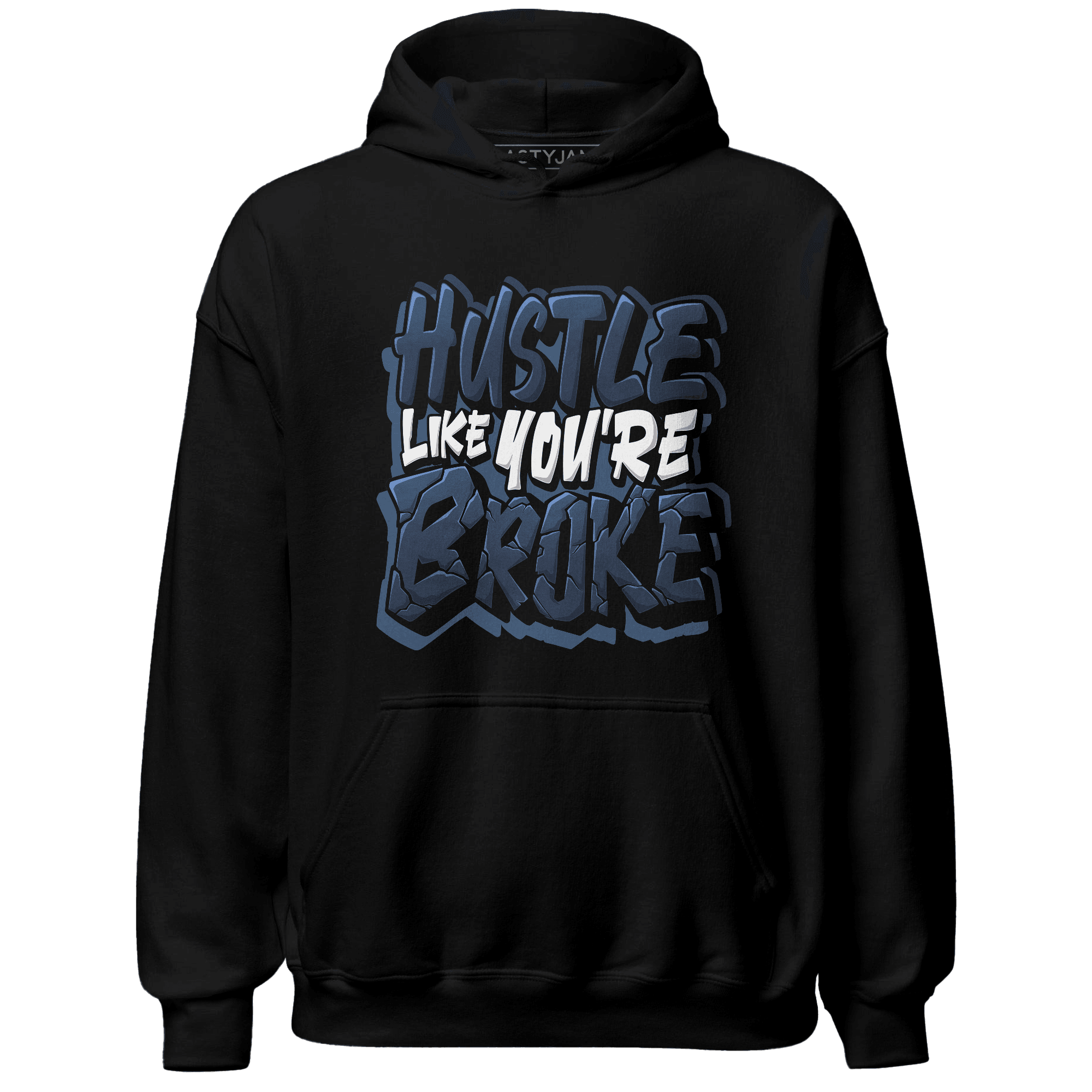 AM 1 86 Jackie RBS Hoodie Match Hustle Like Broke - NastyJamz