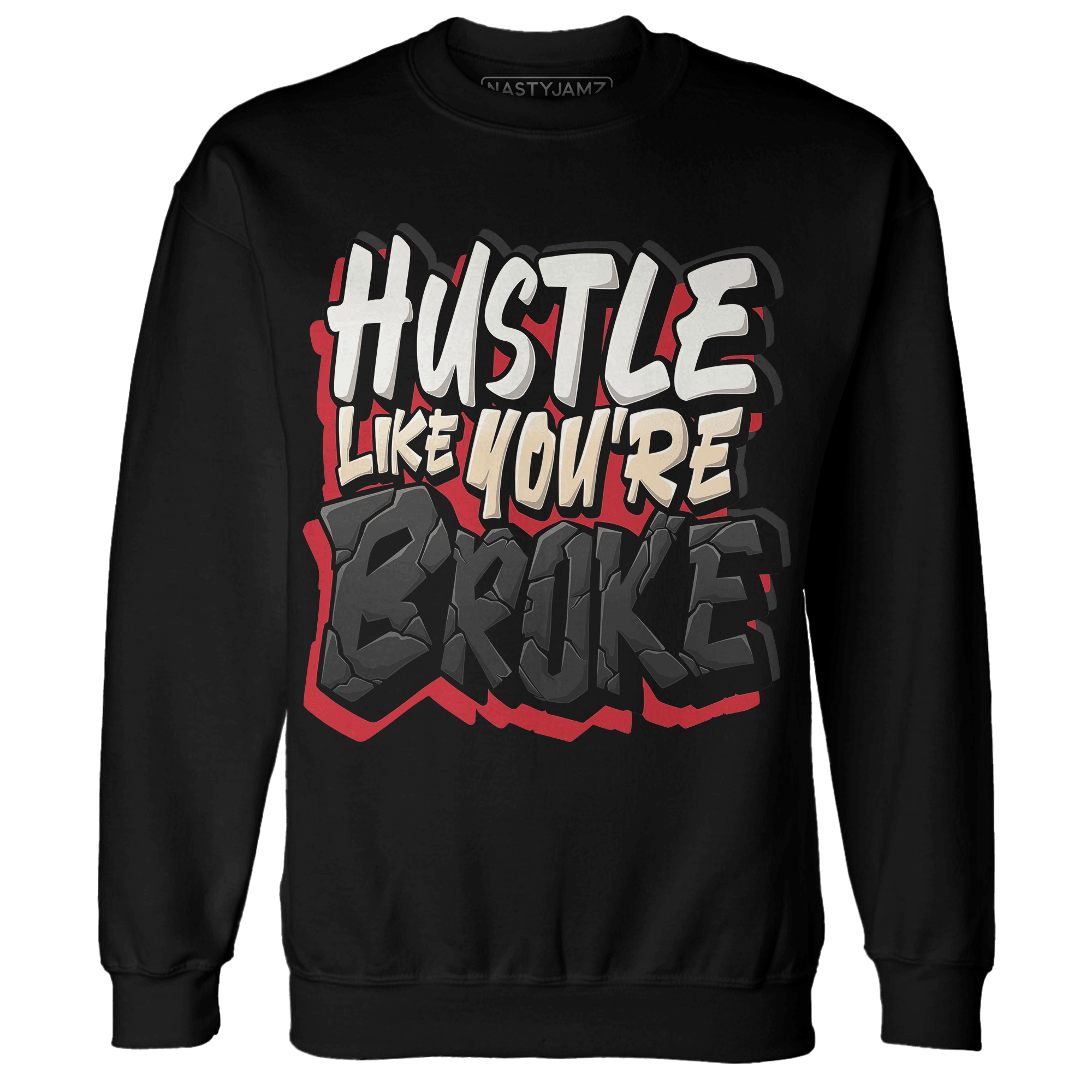 Jumman Jack University Red Sweatshirt Match Hustle Like Broke - NastyJamz