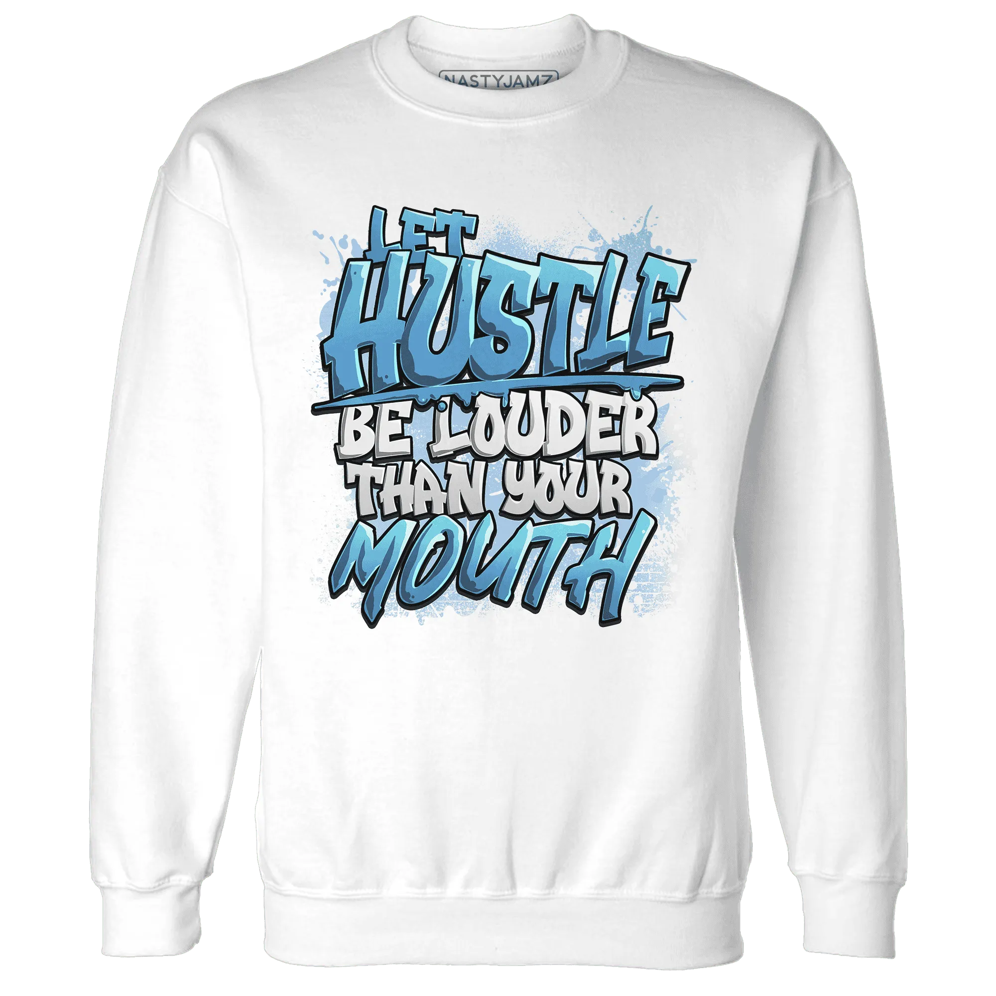 NastyJamz-Carolina-Blue-Univercitii-17s-Sweatshirt-Match-Hustle-Louder