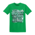 NastyJamz-High-OG-Green-Glow-1s-T-Shirt-Match-Hustle-Louder