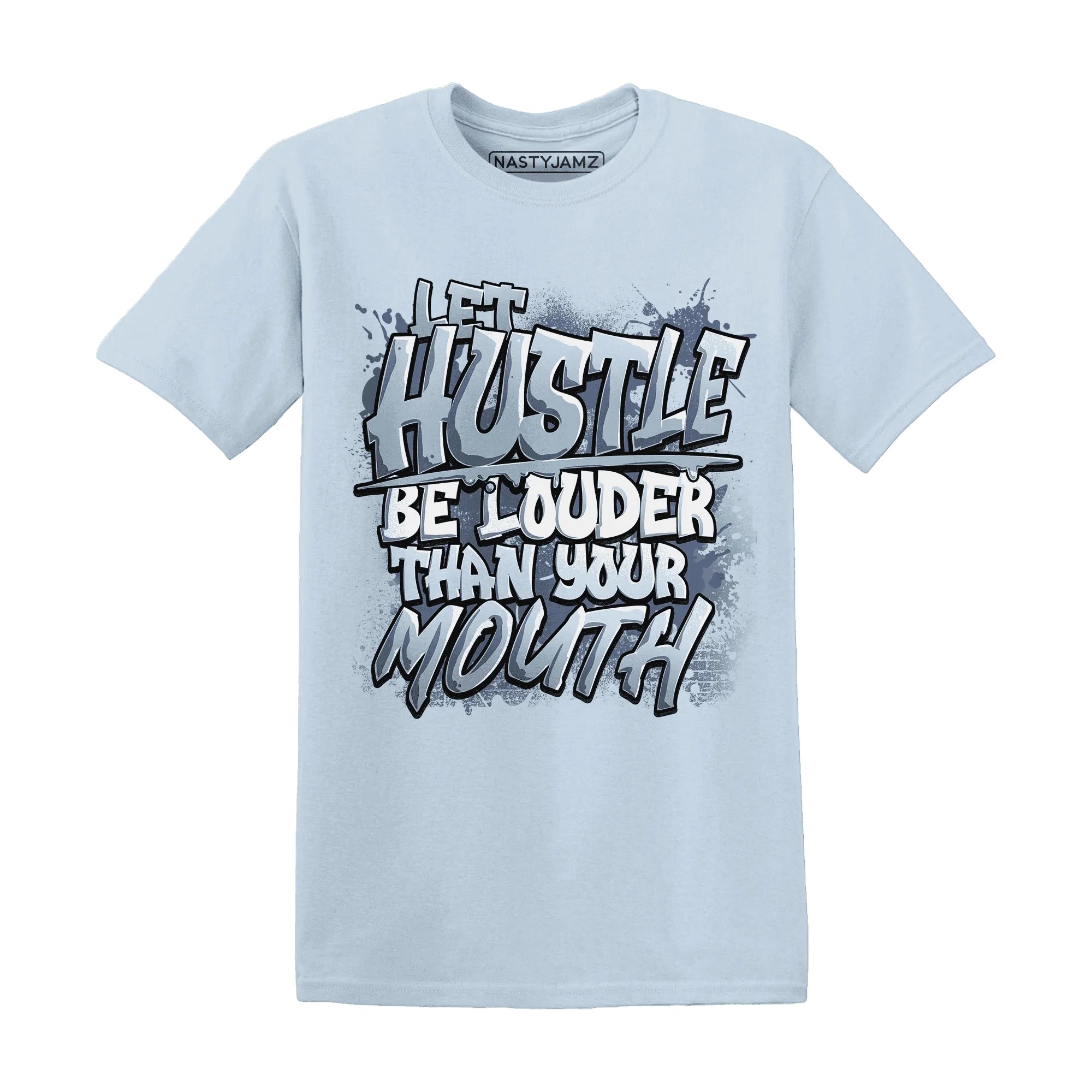 NastyJamz-Mid-Diffused-Blue-Grey-1s-T-Shirt-Match-Hustle-Louder