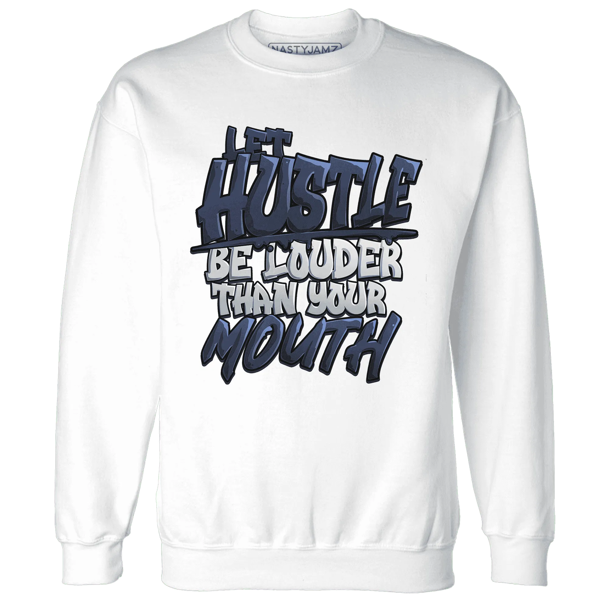 NastyJamz-White-Navy-6s-Sweatshirt-Match-Hustle-Louder