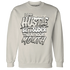 NastyJamz-Gratitude-11s-Sweatshirt-Match-Hustle-Louder