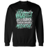 NastyJamz-Green-Glow-3s-Sweatshirt-Match-Hustle-Louder