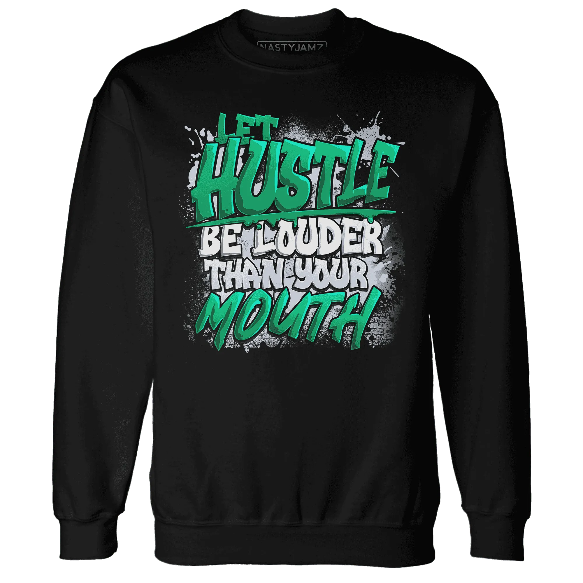 NastyJamz-Lucky-Green-5s-Sweatshirt-Match-Hustle-Louder