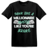 High OG Green Glow 1s T Shirt Match Hustle Millionaire - NastyJamz