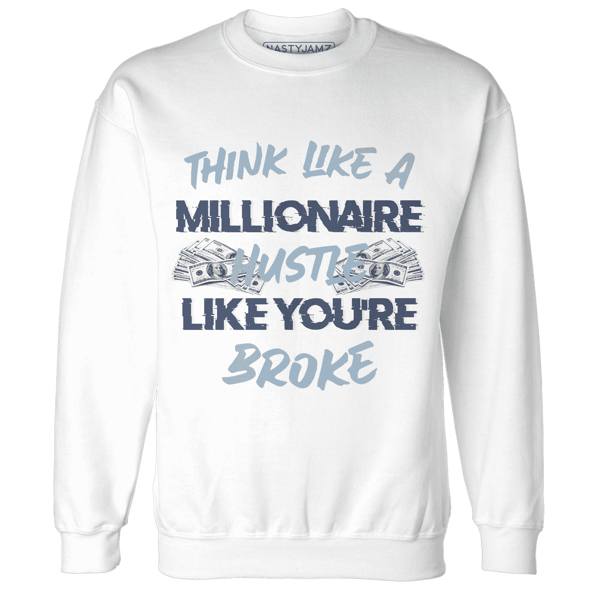 Mid Diffused Blue Grey 1s Sweatshirt Match Hustle Millionaire - NastyJamz