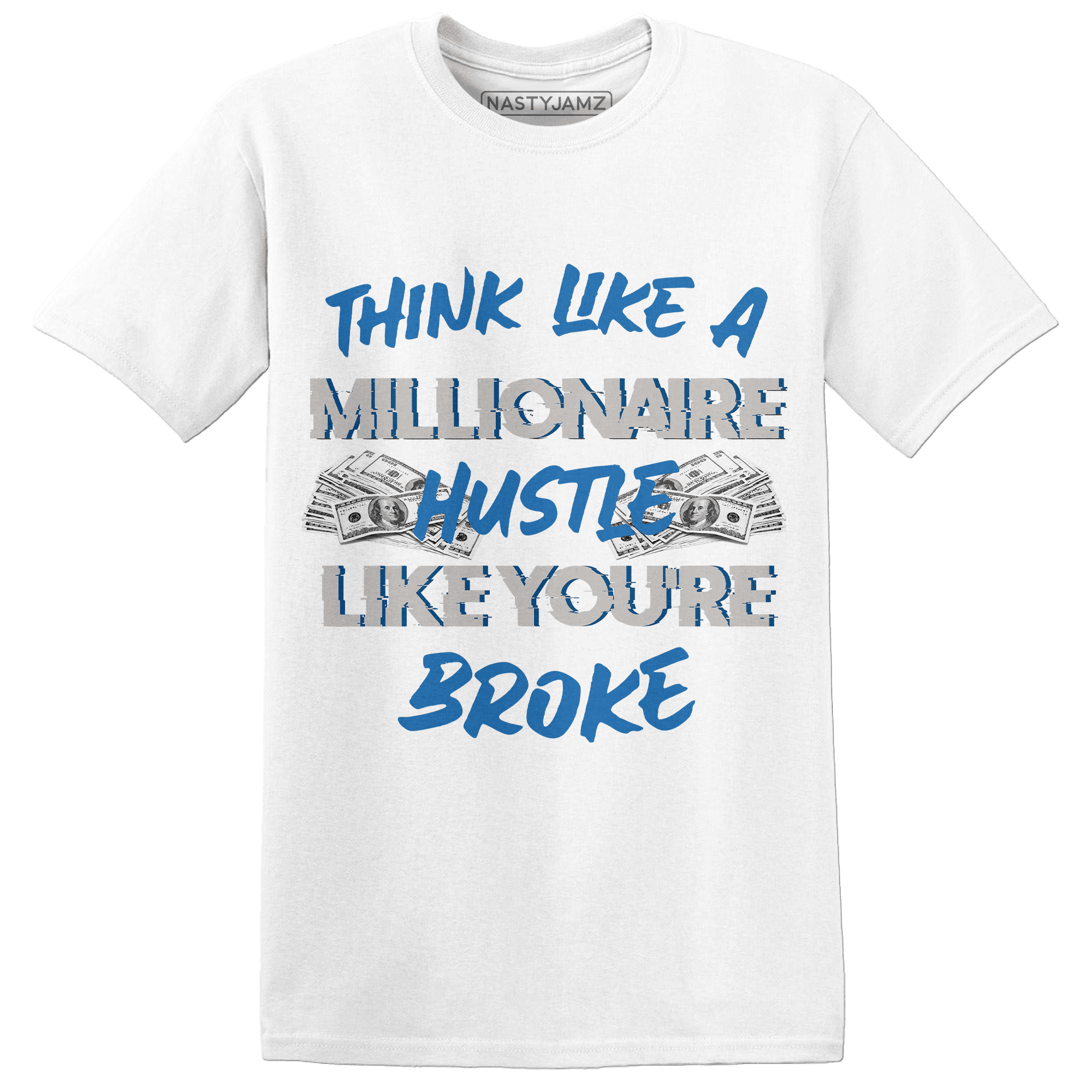 Industrial Blue 4s T Shirt Match Hustle Millionaire - NastyJamz