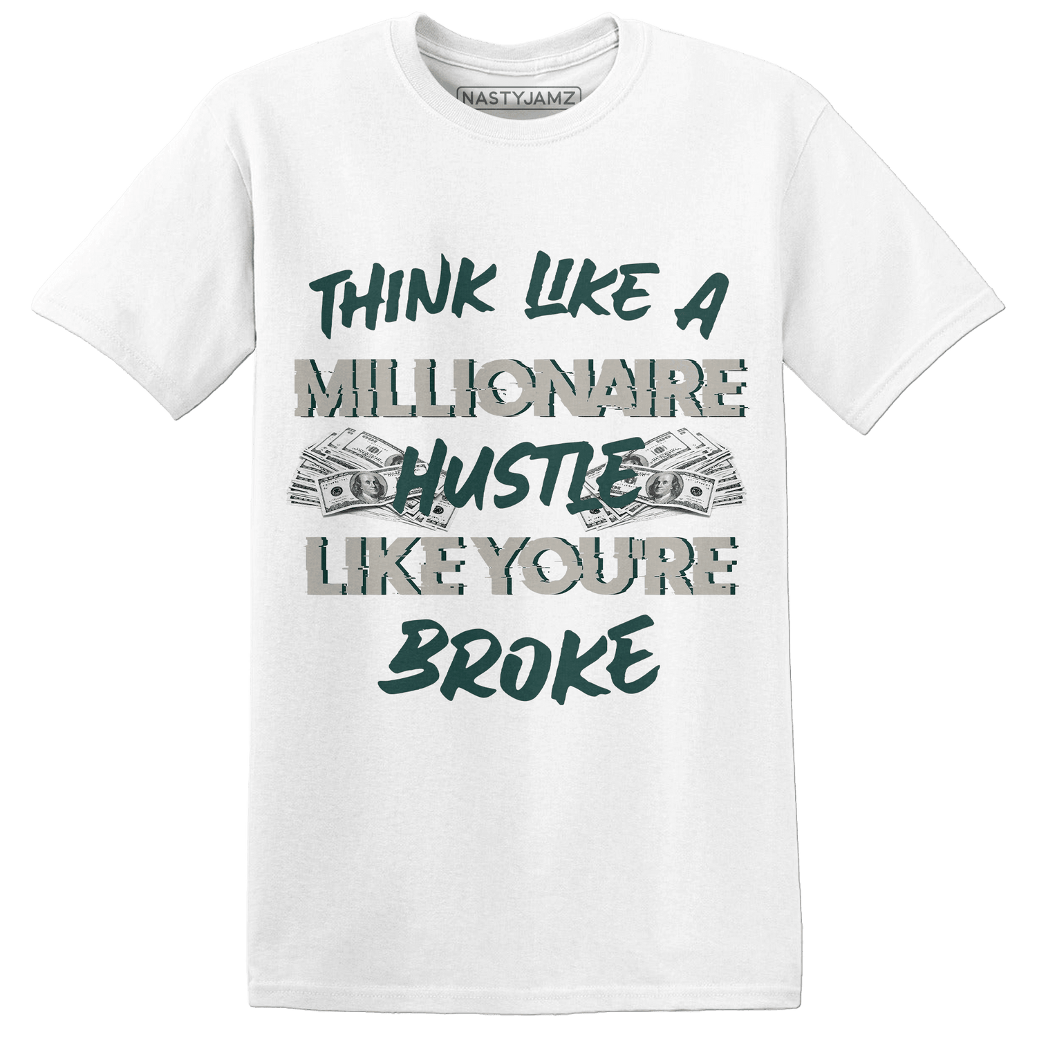 Oxidized Green 4s T Shirt Match Hustle Millionaire - NastyJamz