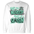 High OG Green Glow 1s Sweatshirt Match Hustler Heart Queen - NastyJamz