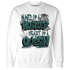 Oxidized Green 4s Sweatshirt Match Hustler Heart Queen - NastyJamz