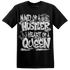 Retro High OG Black White 1s T Shirt Match Hustler Heart Queen - NastyJamz