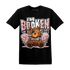 Low Legend Pink 11s T Shirt Match Im Broken BER - NastyJamz