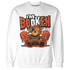 Georgia Peach 3s Sweatshirt Match Im Broken BER - NastyJamz