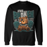 Oxidized Green 4s Sweatshirt Match Im Broken BER - NastyJamz