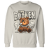 Gratitude 11s Sweatshirt Match Im Broken BER - NastyJamz