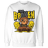 Thunder 4s Sweatshirt Match Im Broken BER - NastyJamz