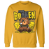 Thunder 4s Sweatshirt Match Im Broken BER - NastyJamz