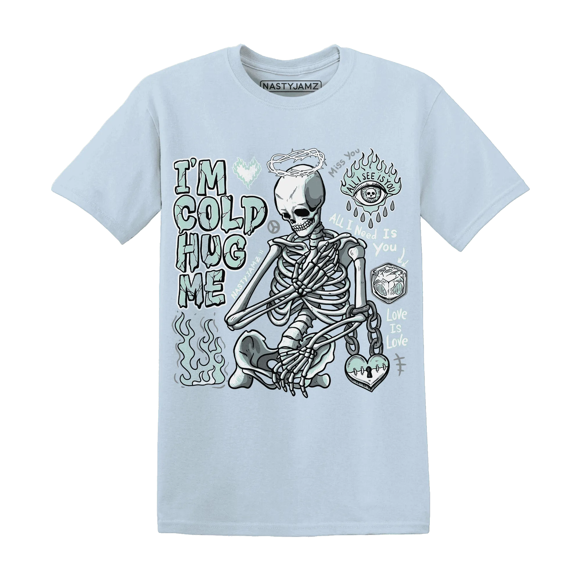AF-1-Low-Jade-Ice-White-NastyJamz-T-Shirt-Match-Im-Cold-Hug-Me