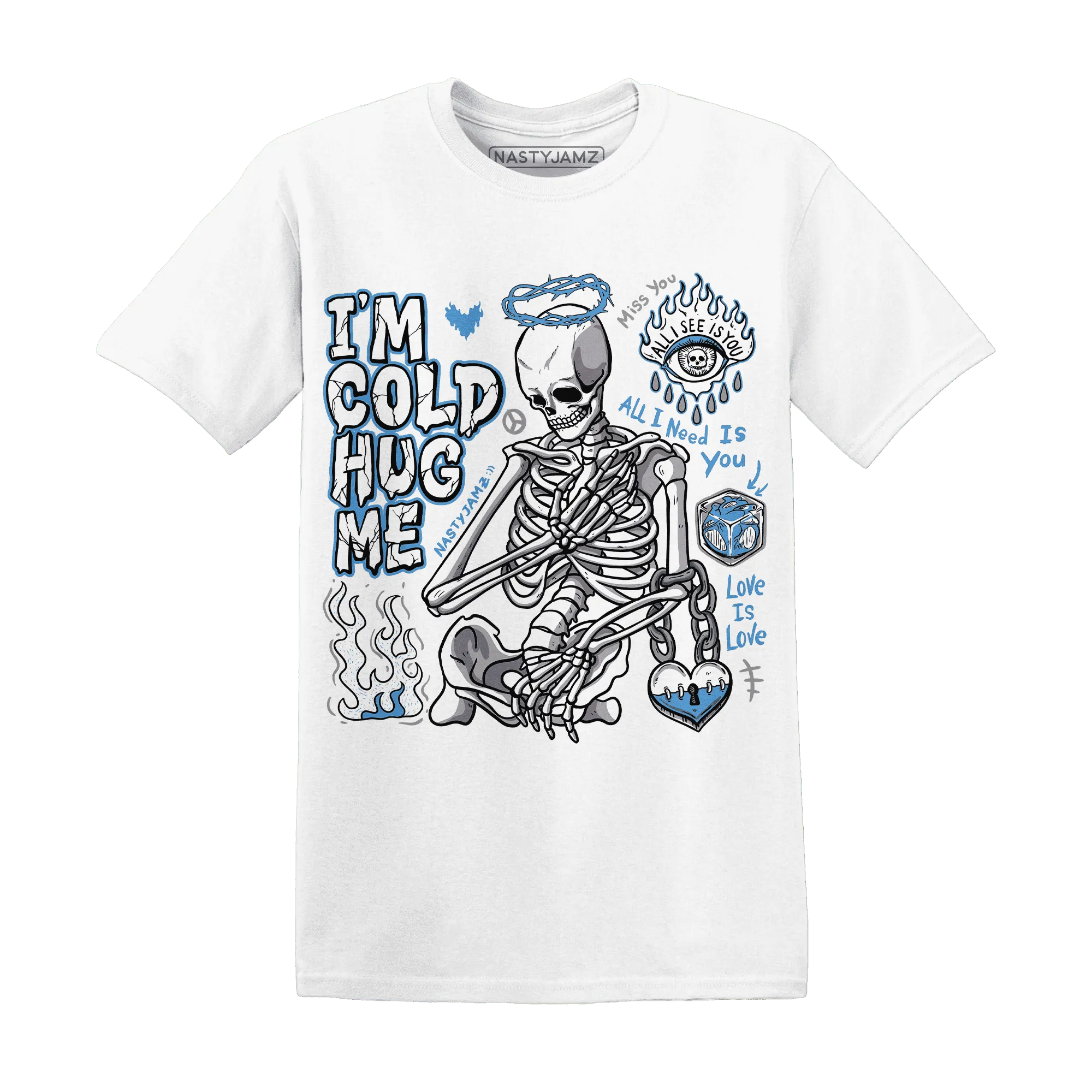 Carolina-Blue-Univercitii-17s-NastyJamz-T-Shirt-Match-Im-Cold-Hug-Me