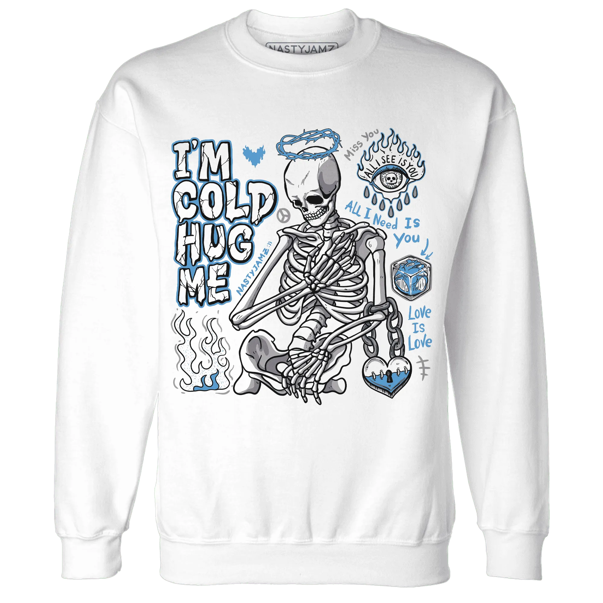 Carolina-Blue-Univercitii-17s-NastyJamz-Sweatshirt-Match-Im-Cold-Hug-Me