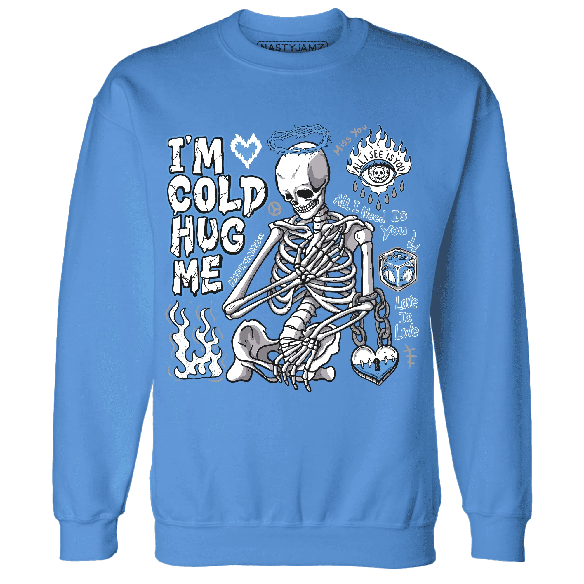 Carolina-Blue-Univercitii-17s-NastyJamz-Sweatshirt-Match-Im-Cold-Hug-Me
