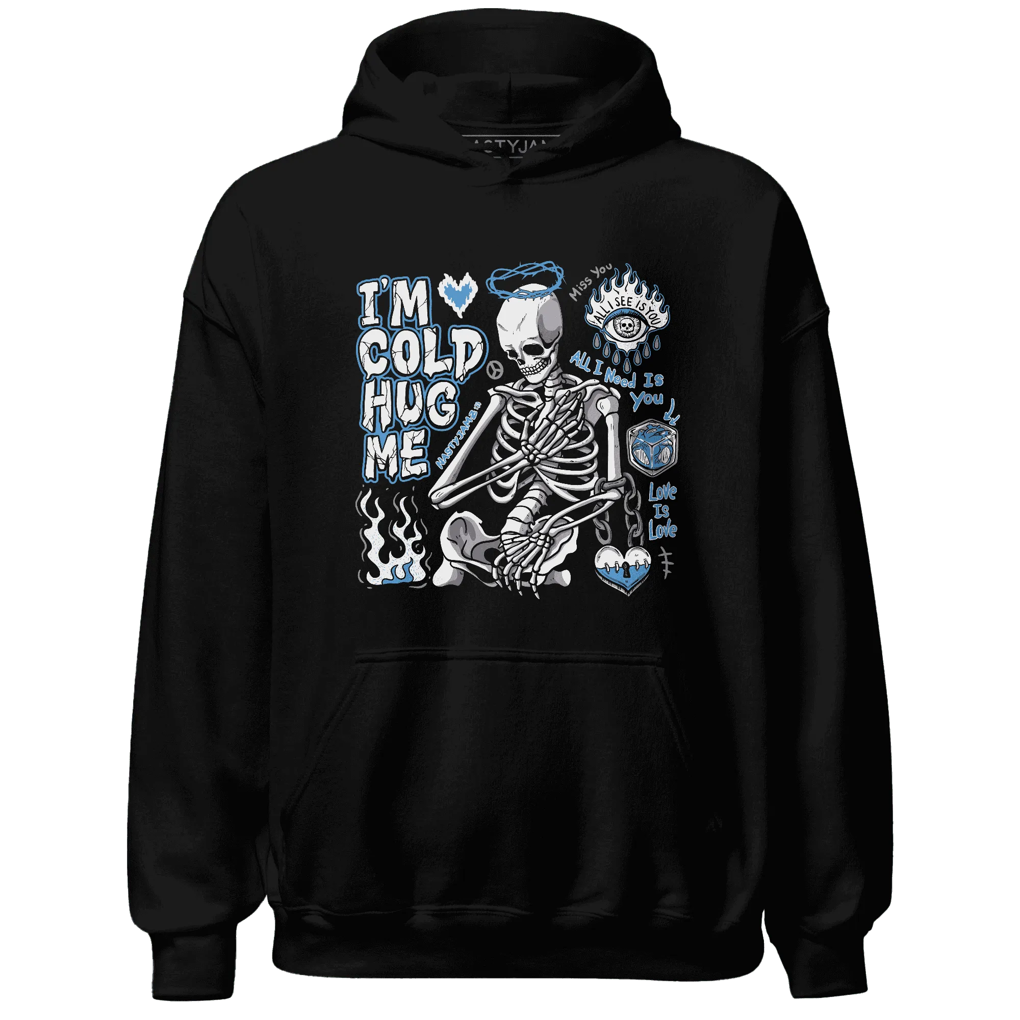 Carolina-Blue-Univercitii-17s-NastyJamz-Hoodie-Match-Im-Cold-Hug-Me
