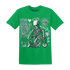 High-OG-Green-Glow-1s-NastyJamz-T-Shirt-Match-Im-Cold-Hug-Me