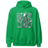High-OG-Green-Glow-1s-NastyJamz-Hoodie-Match-Im-Cold-Hug-Me