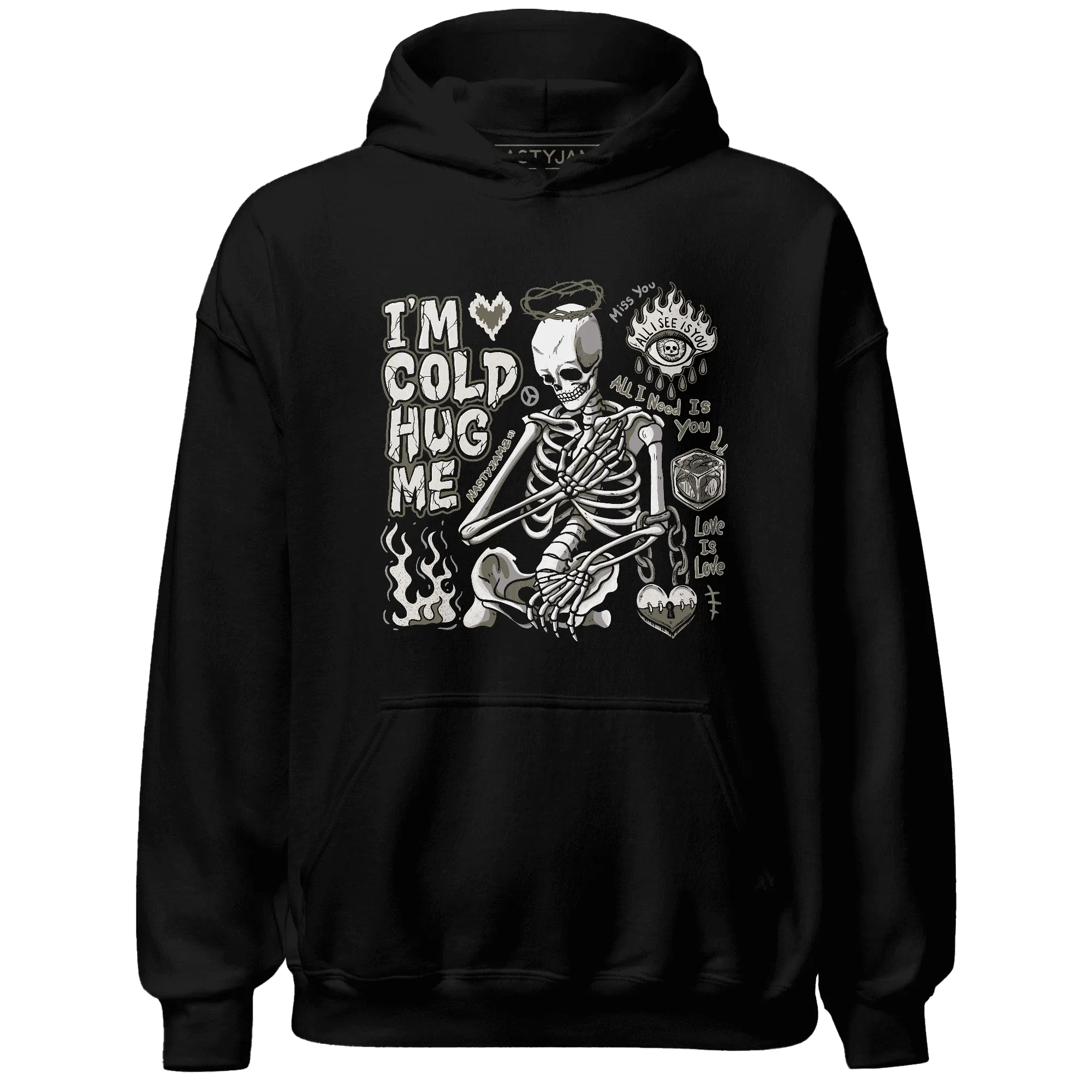 Medium-Olive-1s-NastyJamz-Hoodie-Match-Im-Cold-Hug-Me