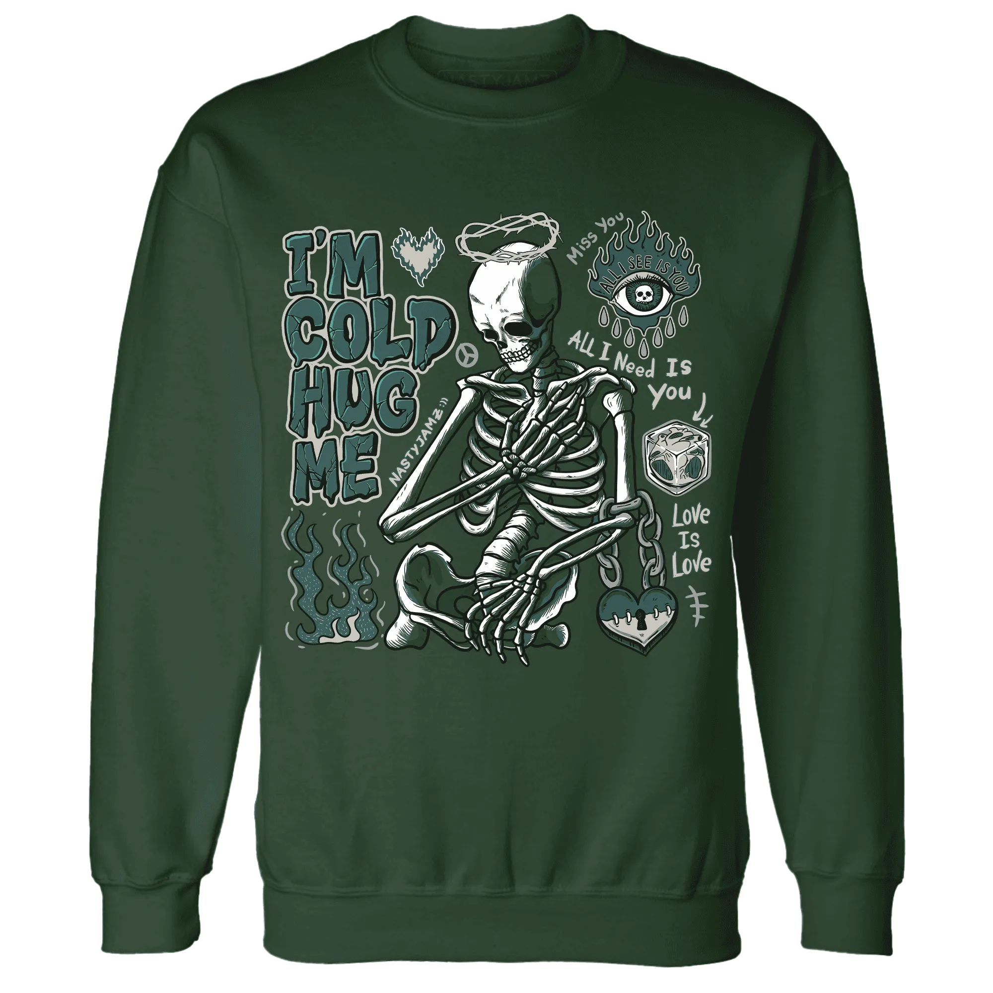 Oxidized-Green-4s-NastyJamz-Sweatshirt-Match-Im-Cold-Hug-Me